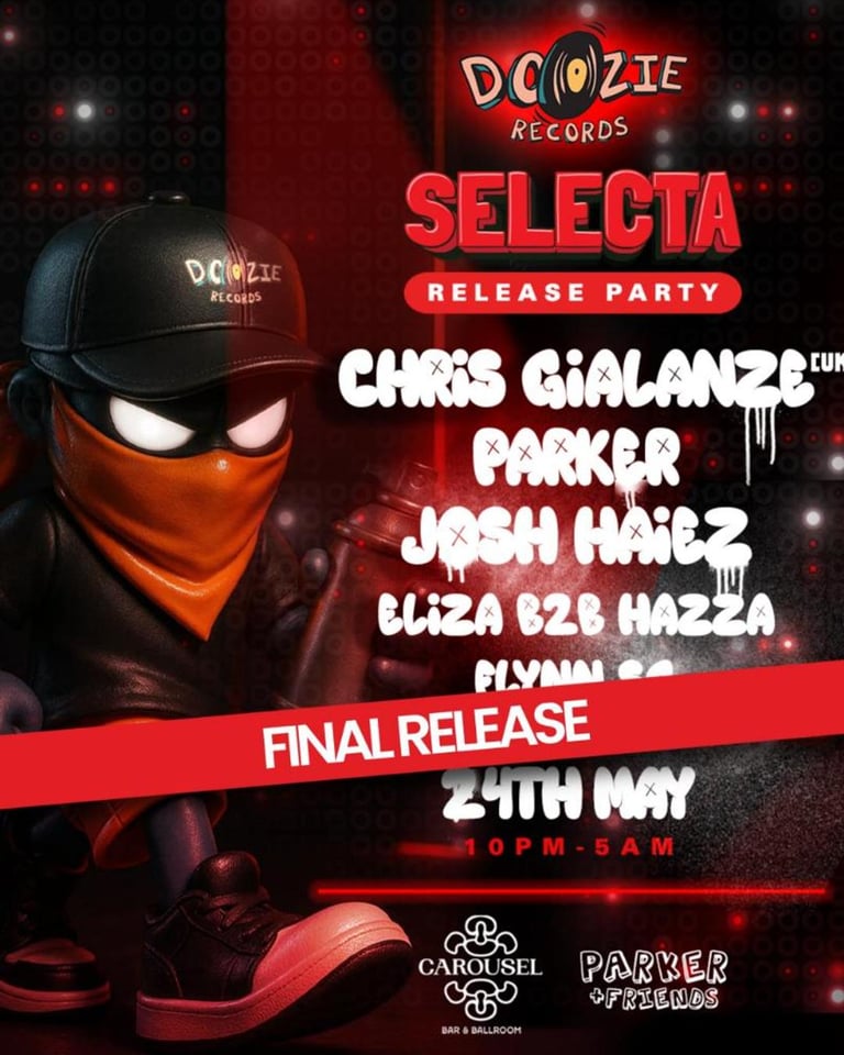 P&F Presents: DOOZIE SELECTA RELEASE PARTY FT Chris Gialanze (UK) *FINAL RELEASE*